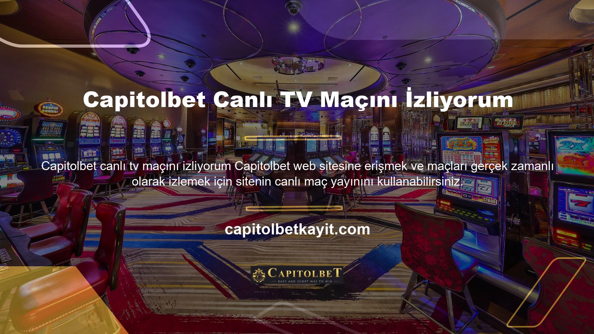 Capitolbet casino'nun canlı TV maç izleme adresine hemen ulaşabilirsiniz